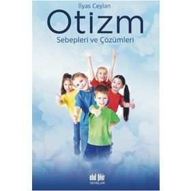 Otizm - İlyas Ceylan