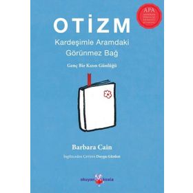 Otizm: Kardeşimle Aramdaki Görünmez Bağ - Barbara Caine