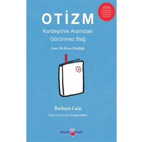 Otizm: Kardeşimle Aramdaki Görünmez Bağ - Barbara Caine