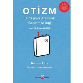 Otizm: Kardeşimle Aramdaki Görünmez Bağ - Barbara Caine