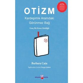 Otizm: Kardeşimle Aramdaki Görünmez Bağ - Barbara Caine