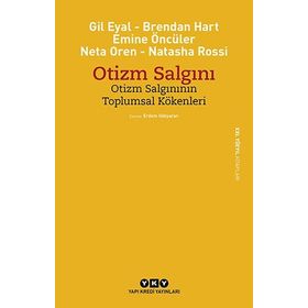 Otizm Salgını Otizm Salgınının Toplumsal Kökenleri / Mine Öncüer / Yapı Kredi Yayınları