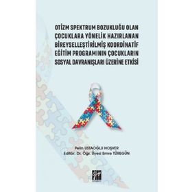 Otizm Spektrum Bozukluğu Olan Çocuklara Yönelik Hazırlanan Bireyselleştirilmiş Koordinatif Eğitim Programının Çocukların Sosyal - Pelin Ustaoğlu Hoşver