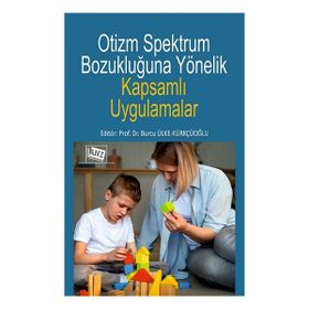 Otizm Spektrum Bozukluğuna Yönelik Kapsamlı Uygulamalar - Anı Yayıncılık
