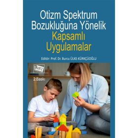 Otizm Spektrum Bozukluğuna Yönelik Kapsamlı Uygulamalar - Anı Yayıncılık