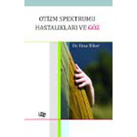OTIZM SPEKTRUMU HASTALIKLARI VE GÖZ - RIZA ÜLKER