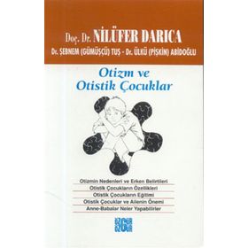 OTIZM VE OTISTIK ÇOCUKLAR - NİLÜFER DARICA