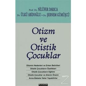 OTIZM VE OTISTIK ÇOCUKLAR - NİLÜFER DARICA