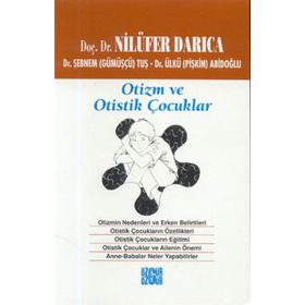 OTIZM VE OTISTIK ÇOCUKLAR - NİLÜFER DARICA