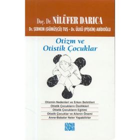 OTIZM VE OTISTIK ÇOCUKLAR - NİLÜFER DARICA