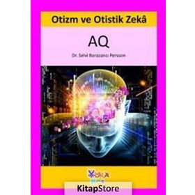 Otizm ve Otistik Zeka AQ - Selvi Borazancı Persson
