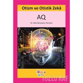Otizm ve Otistik Zeka AQ - Selvi Borazancı Persson