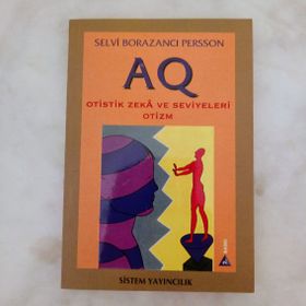 Otizm ve Otistik Zeka AQ - Selvi Borazancı Persson