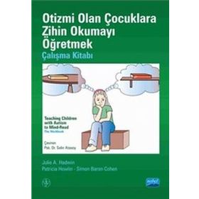 Otizmi Olan Çocuklara Zihin Okumayı Öğretmek - Çalışma Kitabı - Patricia Howlin Julie Hadwin Simon Baron Cohen