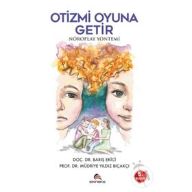 Otizmi Oyuna Getir - Barış Ekici