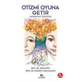 Otizmi Oyuna Getir - Barış Ekici