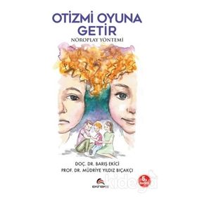Otizmi Oyuna Getir - Barış Ekici