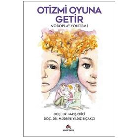 Otizmi Oyuna Getir - Barış Ekici