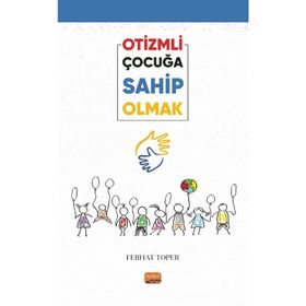 Otizmli Çocuğa Sahip Olmak Ferhat Toper