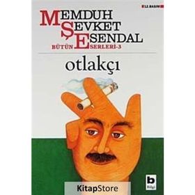 OTLAKÇI - MEMDUH ŞEVKET ESENDAL