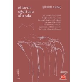 Otların Uğultusu Altında - Şükrü Erbaş