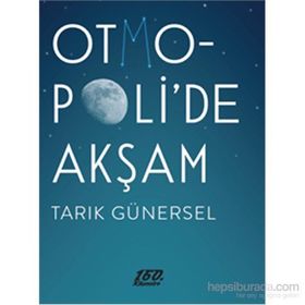 Otmopoli’de Akşam - Tarık Günersel
