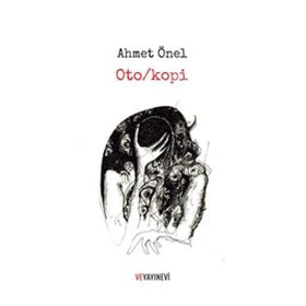 Oto-kopi - Ahmet Önel