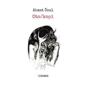Oto-kopi - Ahmet Önel