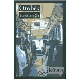 Otobes - Otobüs - Yunus Eroğlu