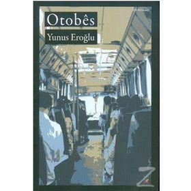 Otobes - Otobüs - Yunus Eroğlu