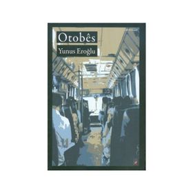 Otobes - Otobüs - Yunus Eroğlu
