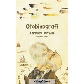 Otobiyografi - Charles Darwin - Charles Darwin