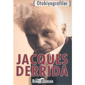 OTOBIYOGRAFILER - JACQUES DERRIDA