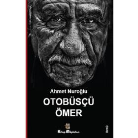 Otobüsçü Ömer - Ahmet Nuroğlu