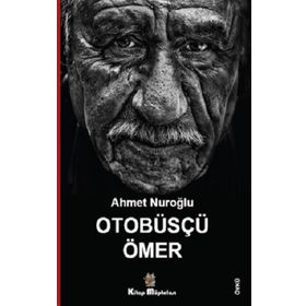 Otobüsçü Ömer - Ahmet Nuroğlu