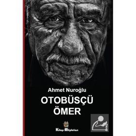Otobüsçü Ömer - Ahmet Nuroğlu