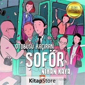 Otobüsü Kaçıran Şoför - Nihan Kaya / Eksik Parça