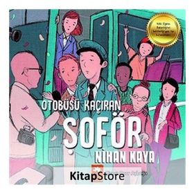 Otobüsü Kaçıran Şoför - Nihan Kaya / Eksik Parça