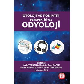 Otoloji ve Foniatri Perspektifiyle Odyoloji - Ankara Nobel Tıp Kitabevi