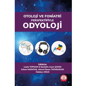 Otoloji ve Foniatri Perspektifiyle Odyoloji - Ankara Nobel Tıp Kitabevi