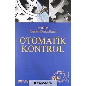 OTOMATIK KONTROL - İBRAHİM DENIZ AKÇALI