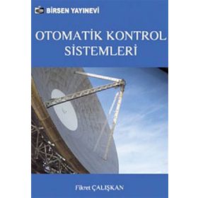 OTOMATIK KONTROL SISTEMLERI - FIKRET ÇALIŞKAN