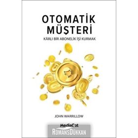 Otomatik Müşteri - John Warrillow