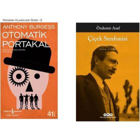 Otomatik Portakal - Anthony Burgess - Çiçek Senfonisi - Özdemir Asaf