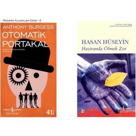 Otomatik Portakal - Anthony Burgess - Haziranda Ölmek Zor - Hasan Hüseyin