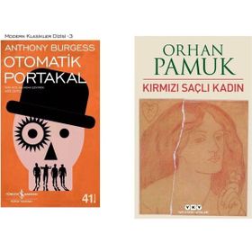 Otomatik Portakal - Anthony Burgess - Kırmızı Saçlı Kadın - Orhan Pamuk