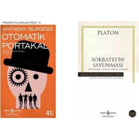 Otomatik Portakal - Anthony Burgess - Sokrates’in Savunması - Platon Eflatun
