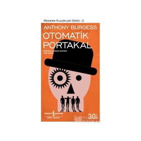 OTOMATIK PORTAKAL - ANTHONY BURGESS