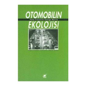Otomobilin Ekolojisi - Peter Freund George Martin