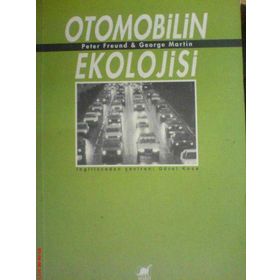 Otomobilin Ekolojisi - Peter Freund George Martin